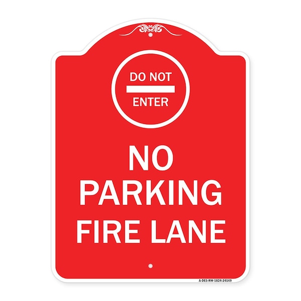 Do Not Enter No Parking Fire Lane W/ Graphic, Red & White Aluminum Sign, 18" x 24", RW-1824-24149